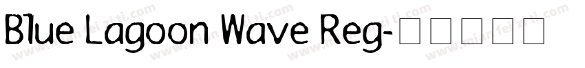 Blue Lagoon Wave Reg字体转换